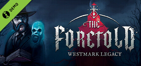 The Foretold: Westmark Legacy Demo cover art