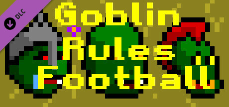 Goblin Rules Football - Support the Devs EVEN MORE DLC cover art