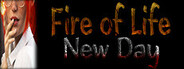 Fire of Life: New Day