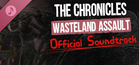 The Chronicles: Wasteland Assault Soundtrack cover art