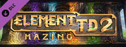 Element TD 2 - Mazing DLC