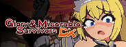 Glory & Miserable Survivors DX