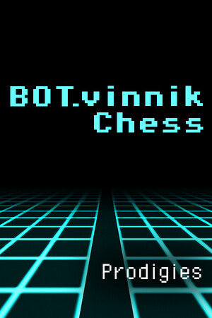 BOT.vinnik Chess: Prodigies poster image on Steam Backlog