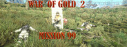 War Of Gold 2 Mission 99