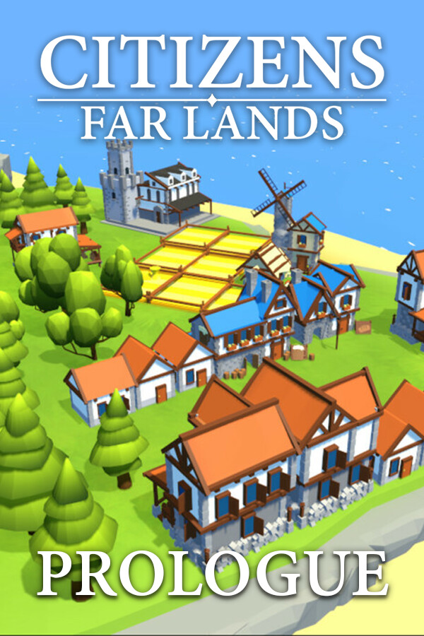Citizens: Far Lands - Prologue for steam