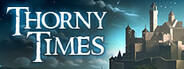 Thorny Times System Requirements