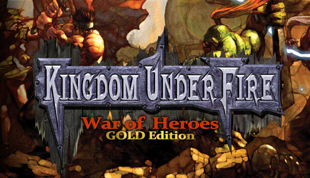Kingdom Under Fire: A War of Heroes (GOLD Edition)
