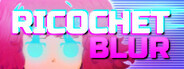 Ricochet Blur System Requirements