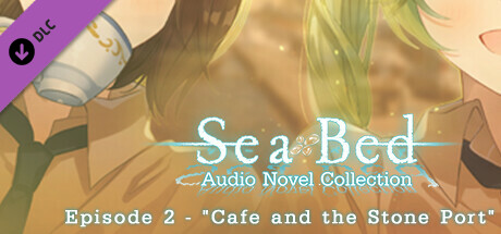 SeaBed Audio Novel Collection - Episode 2 - "Cafe and the Stone Port" cover art