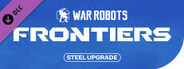 War Robots: Frontiers — Steel upgrade