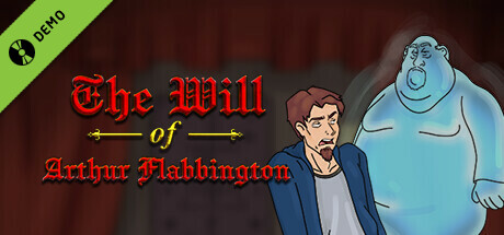 The Will of Arthur Flabbington Demo cover art