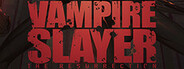 Vampire Slayer: The Resurrection System Requirements