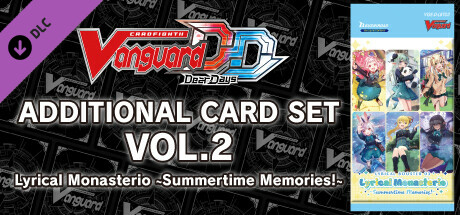 Cardfight!! Vanguard DD: Additional Card Set Vol.2 [D-LBT03]:Lyrical Monasterio ~Summertime Memories!~ cover art