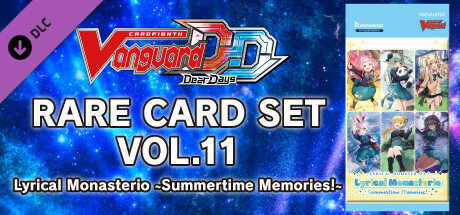 Cardfight!! Vanguard DD: Rare Card Set 11 [D-LBT03]:Lyrical Monasterio ~Summertime Memories!~ cover art