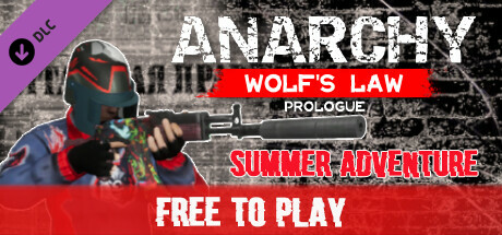 Anarchy: Wolf's law Prologue: Summer Adventure cover art