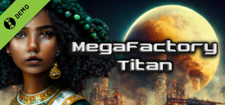 MegaFactory Titan Demo cover art