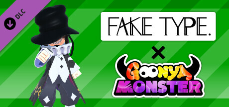 Goonya Monster - 追加キャラクター（モンスター）：トップハムハット狂/FAKE TYPE. cover art