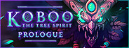 Koboo: the Tree Spirit - Prologue