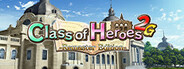 Class of Heroes 2G: Remastered System Requirements