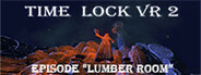 Time Lock VR-episode Lumber Room