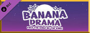 Banana Drama - Gold Donation DLC