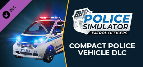Police Simulator: Patrol Officers: Compact Police Vehicle DLC cover art