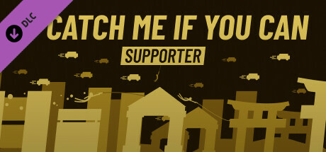 Catch Me If You Can - Supporter Edition cover art