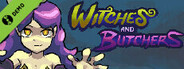 Witches and Butchers Demo