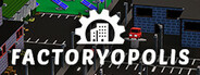 Factoryopolis System Requirements