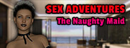 Sex Adventures - The Naughty Maid
