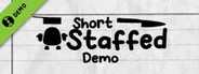 Short Staffed Demo