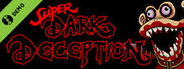 Super Dark Deception Demo