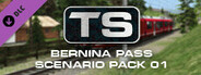 Train Simulator: Bernina Pass Scenario Pack 01