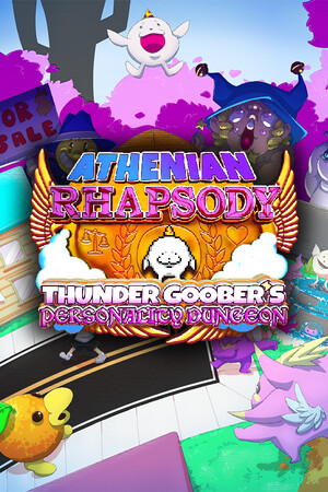 Athenian Rhapsody: Thunder Goober's Personality Dungeon