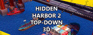 Hidden Harbor 2 Top-Down 3D System Requirements