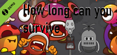 How long can you survive Demo cover art