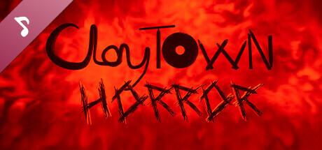 ClayTown Horror Soundtrack cover art