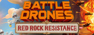 Battle Drones: Red Rock Resistance System Requirements