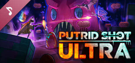 PUTRID SHOT ULTRA Soundtrack cover art