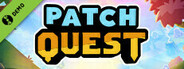 Patch Quest Demo