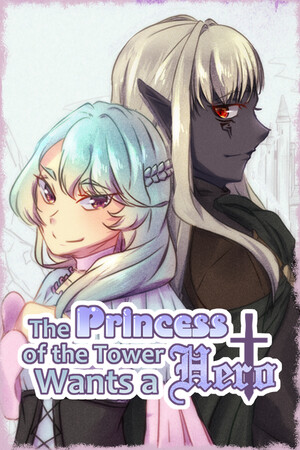 The Princess of the Tower Wants a Hero poster image on Steam Backlog