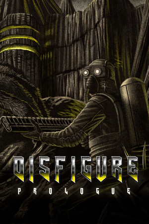 Disfigure: Prologue
