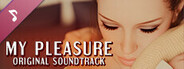 My Pleasure - Soundtrack