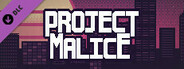 Project Malice - 18+ DLC