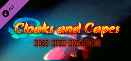 Cloaks and Capes - Boss Rush cover art