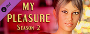 My Pleasure - Season 2