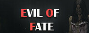 Evil Of Fate