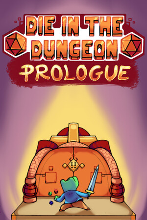 Die in the Dungeon: PROLOGUE poster image on Steam Backlog