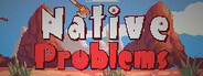 Native Problems