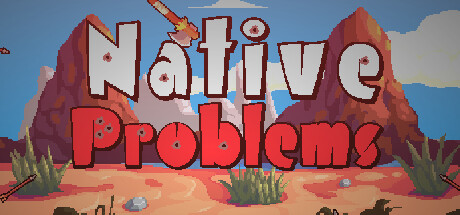 Native Problems PC Specs